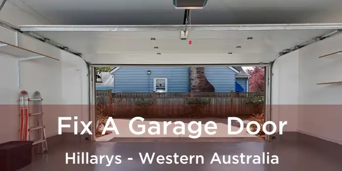 Fix A Garage Door Hillarys - Western Australia
