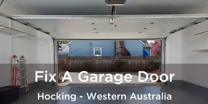Fix A Garage Door Hocking - Western Australia