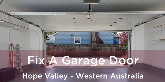 Fix A Garage Door Hope Valley - Western Australia
