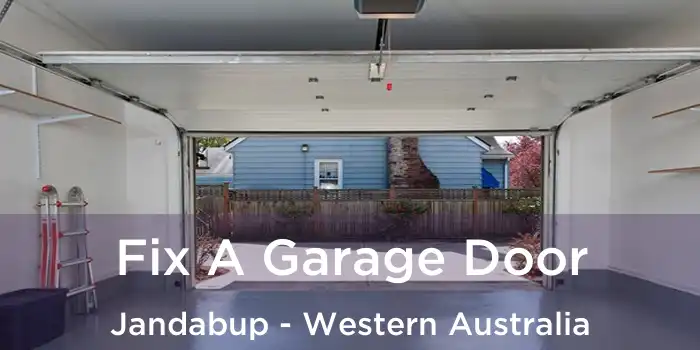 Fix A Garage Door Jandabup - Western Australia