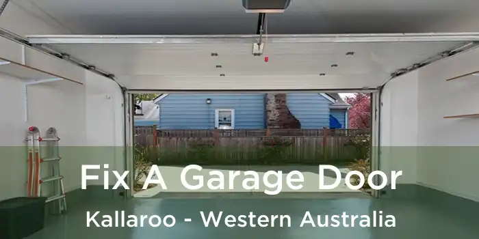 Fix A Garage Door Kallaroo - Western Australia