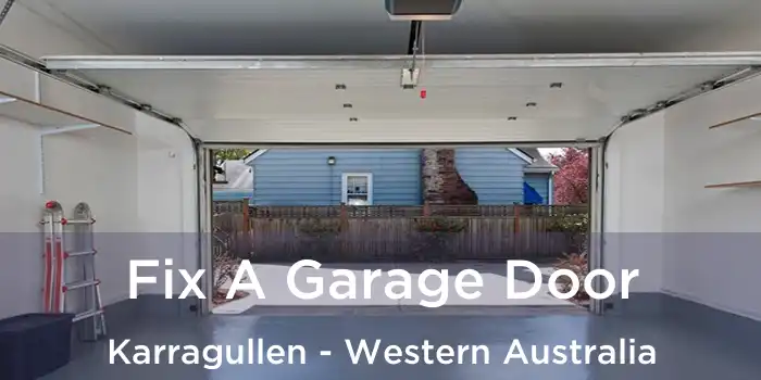 Fix A Garage Door Karragullen - Western Australia