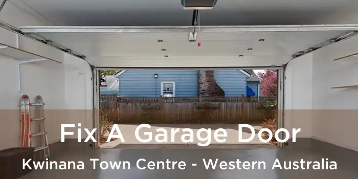 Fix A Garage Door Kwinana Town Centre - Western Australia