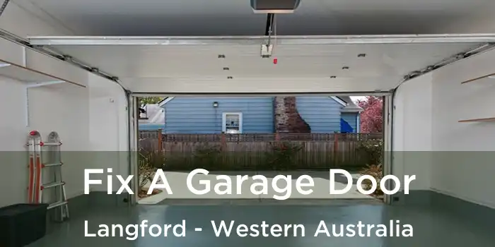 Fix A Garage Door Langford - Western Australia