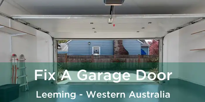Fix A Garage Door Leeming - Western Australia