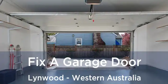 Fix A Garage Door Lynwood - Western Australia
