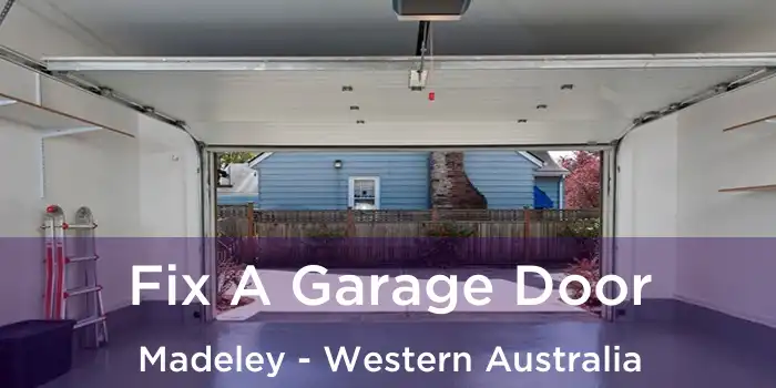 Fix A Garage Door Madeley - Western Australia