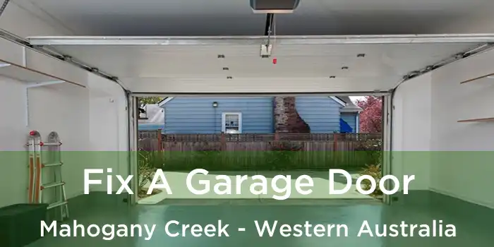 Fix A Garage Door Mahogany Creek - Western Australia