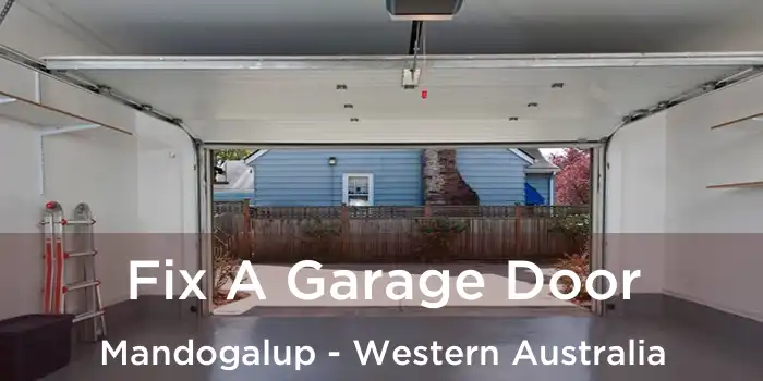 Fix A Garage Door Mandogalup - Western Australia