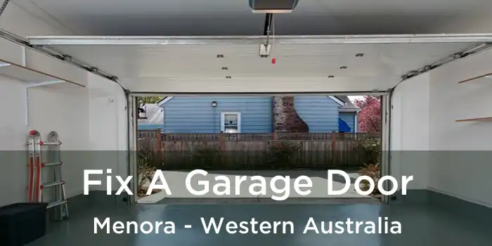 Fix A Garage Door Menora - Western Australia