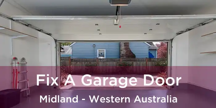 Fix A Garage Door Midland - Western Australia