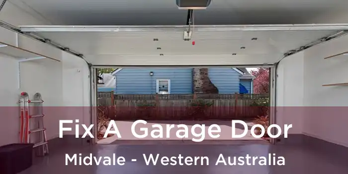 Fix A Garage Door Midvale - Western Australia
