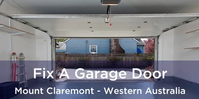 Fix A Garage Door Mount Claremont - Western Australia