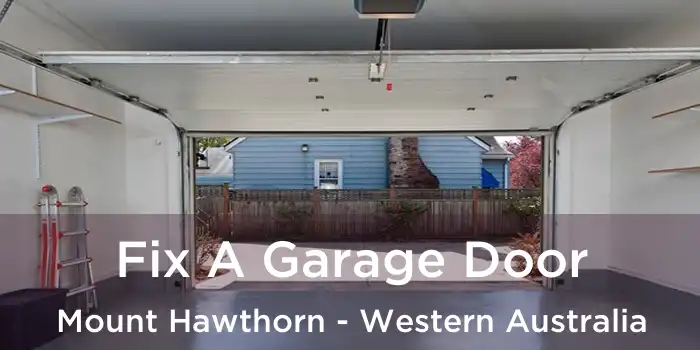 Fix A Garage Door Mount Hawthorn - Western Australia