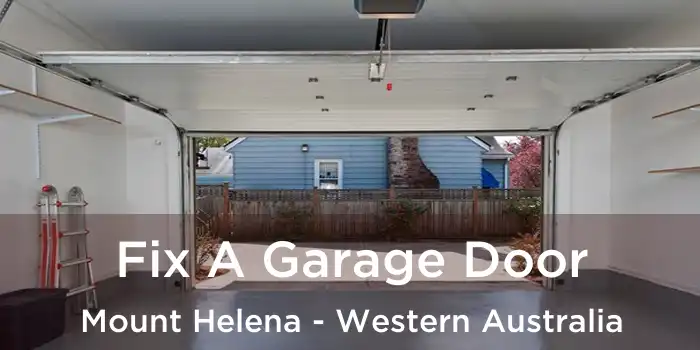 Fix A Garage Door Mount Helena - Western Australia