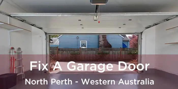 Fix A Garage Door North Perth - Western Australia