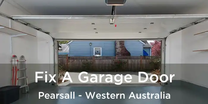 Fix A Garage Door Pearsall - Western Australia