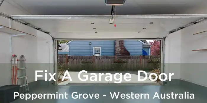 Fix A Garage Door Peppermint Grove - Western Australia