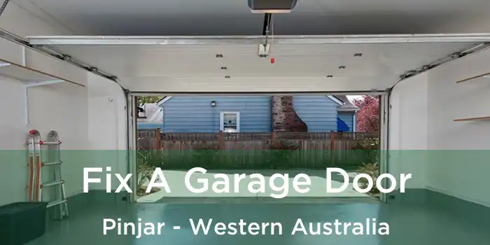 Fix A Garage Door Pinjar - Western Australia