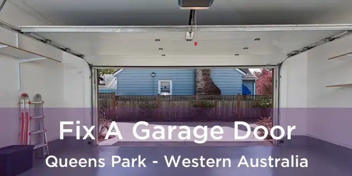 Fix A Garage Door Queens Park - Western Australia