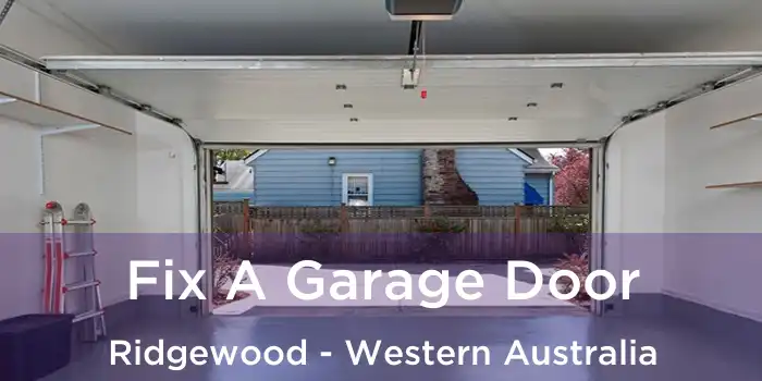 Fix A Garage Door Ridgewood - Western Australia