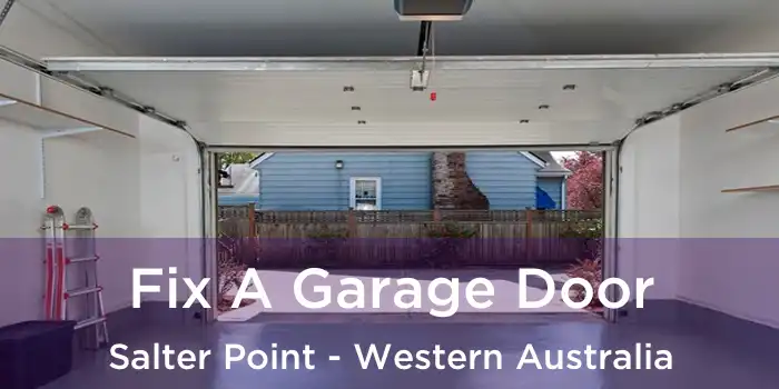 Fix A Garage Door Salter Point - Western Australia