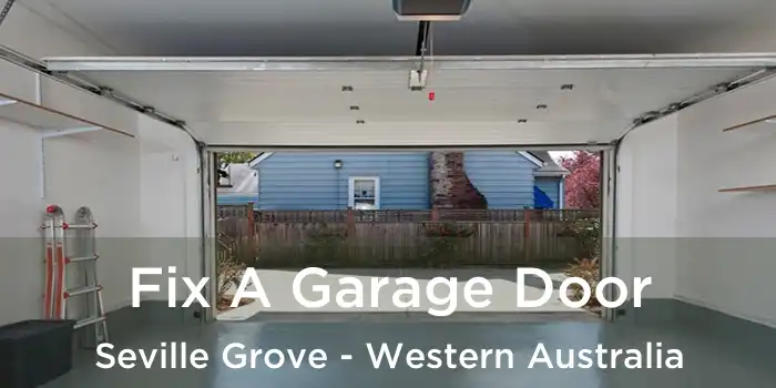 Fix A Garage Door Seville Grove - Western Australia