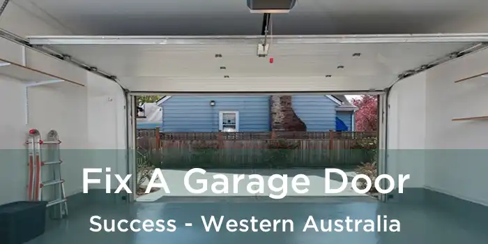 Fix A Garage Door Success - Western Australia