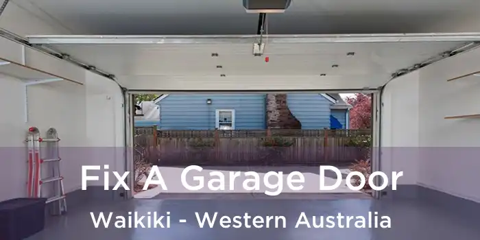 Fix A Garage Door Waikiki - Western Australia