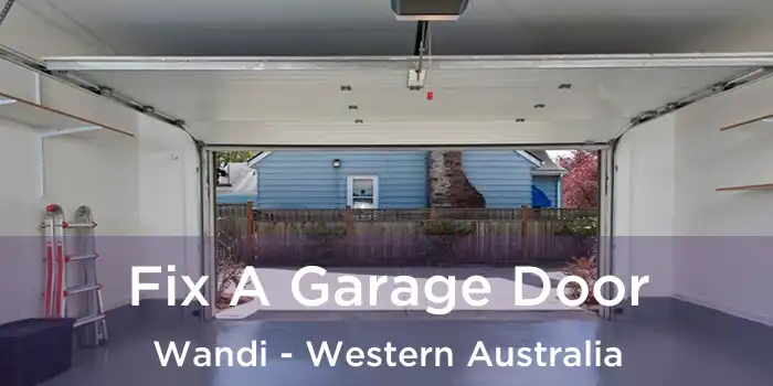 Fix A Garage Door Wandi - Western Australia