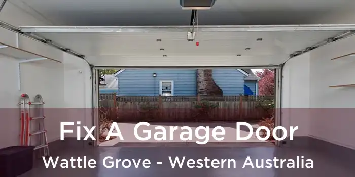 Fix A Garage Door Wattle Grove - Western Australia