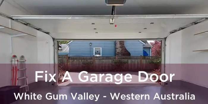 Fix A Garage Door White Gum Valley - Western Australia