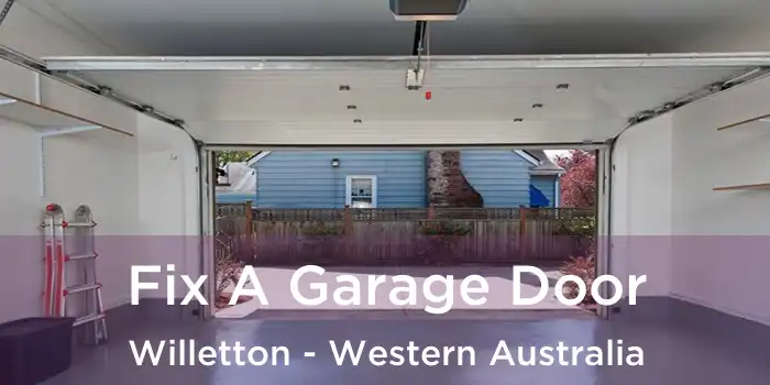 Fix A Garage Door Willetton - Western Australia