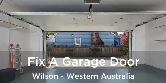 Fix A Garage Door Wilson - Western Australia