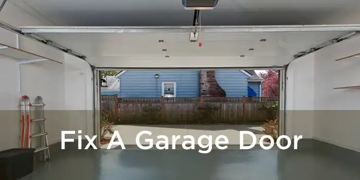 Fix A Garage Door