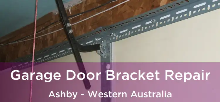 Garage Door Bracket Repair Ashby - Western Australia