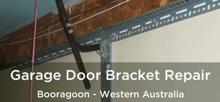 Garage Door Bracket Repair Booragoon - Western Australia
