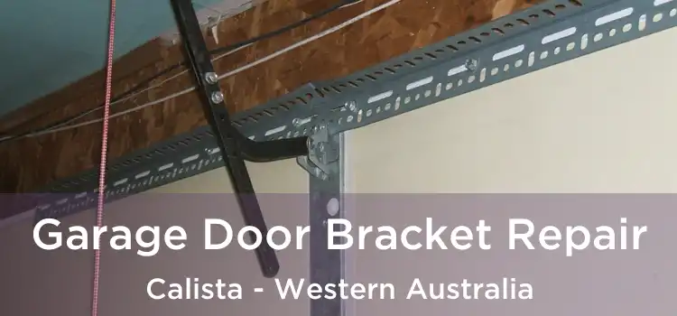Garage Door Bracket Repair Calista - Western Australia