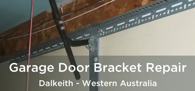 Garage Door Bracket Repair Dalkeith - Western Australia