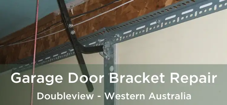 Garage Door Bracket Repair Doubleview - Western Australia