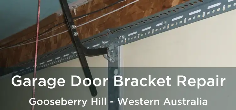 Garage Door Bracket Repair Gooseberry Hill - Western Australia
