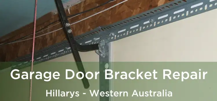 Garage Door Bracket Repair Hillarys - Western Australia