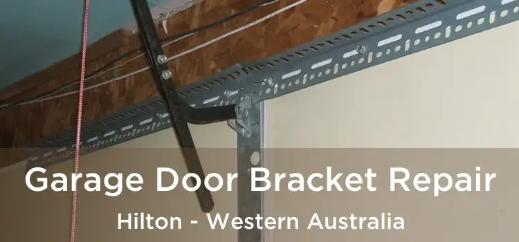 Garage Door Bracket Repair Hilton - Western Australia