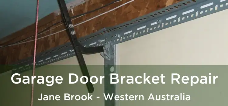Garage Door Bracket Repair Jane Brook - Western Australia