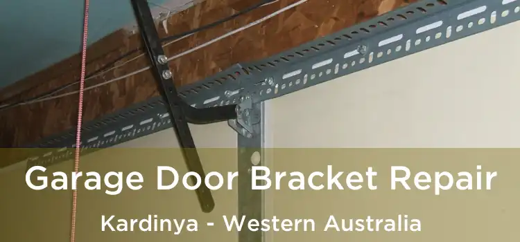 Garage Door Bracket Repair Kardinya - Western Australia