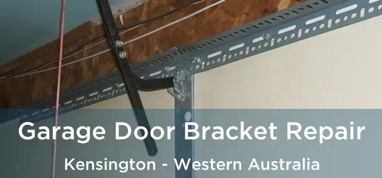 Garage Door Bracket Repair Kensington - Western Australia