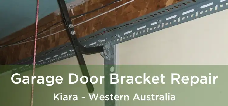 Garage Door Bracket Repair Kiara - Western Australia