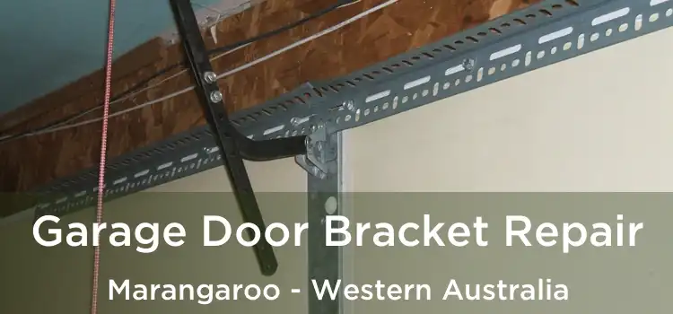 Garage Door Bracket Repair Marangaroo - Western Australia