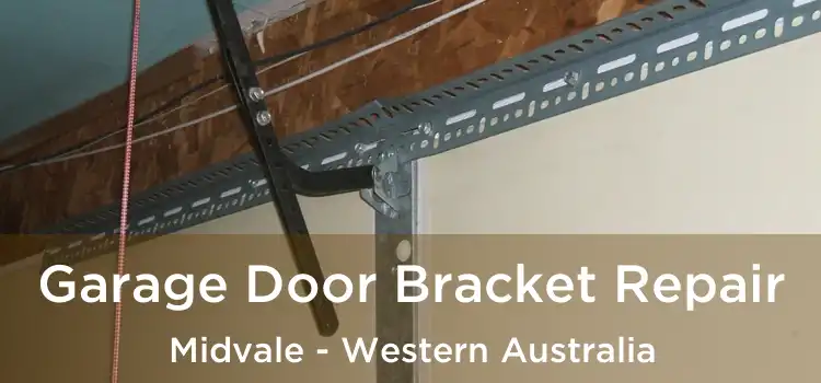 Garage Door Bracket Repair Midvale - Western Australia