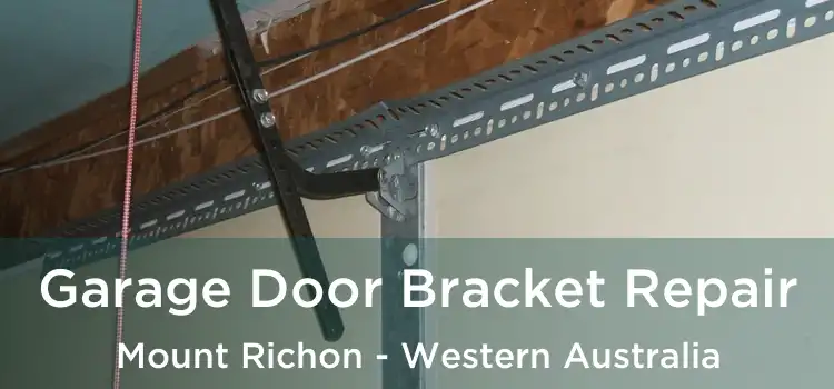 Garage Door Bracket Repair Mount Richon - Western Australia